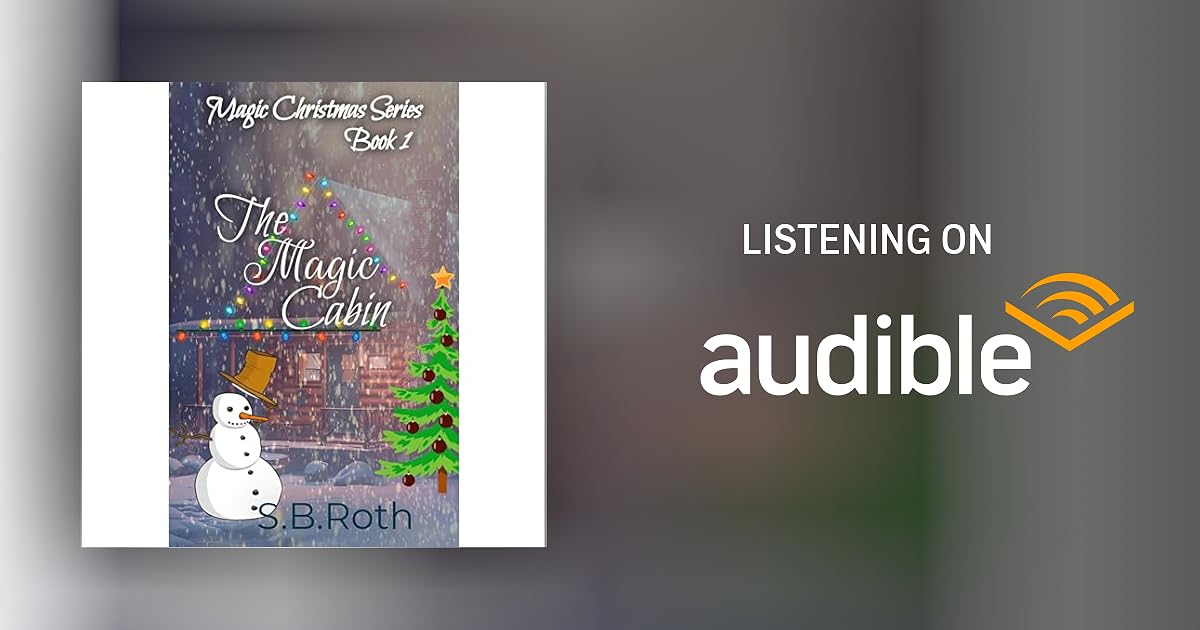 The Magic Cabin Audiobook by S.B. Roth